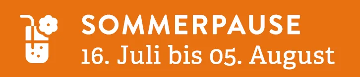 Banner Sommerpause Banner Sommerpause Morbach 16. Juli bis 05. August 2025